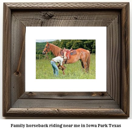 family horseback riding near me in Iowa Park, Texas